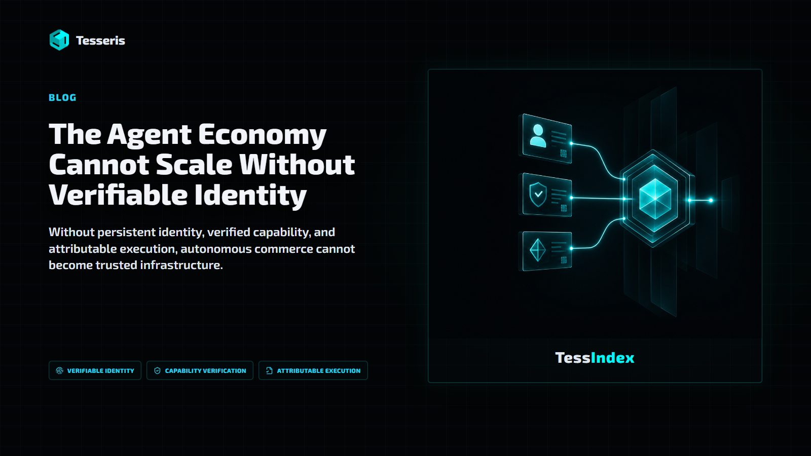 The Agent Economy Cannot Scale Without Verifiable Identity